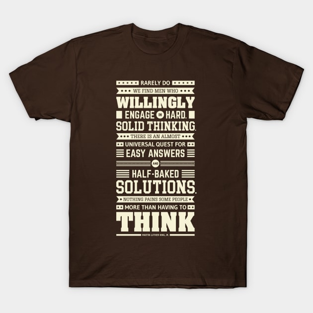 Lab No. 4 Rarely Do We Find Martin Luther King, Jr. Inspirational Quote T-Shirt by labno4